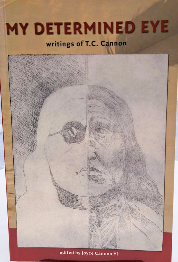 My Determined Eye, T.C. Cannon Rare and Out - T.C. Cannon